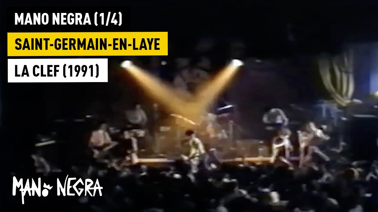 Mano Negra - Mano Negra (1/4) - Live in Saint-Germain-en-Laye (La CLEF) - 1991 (Official Live Video)
