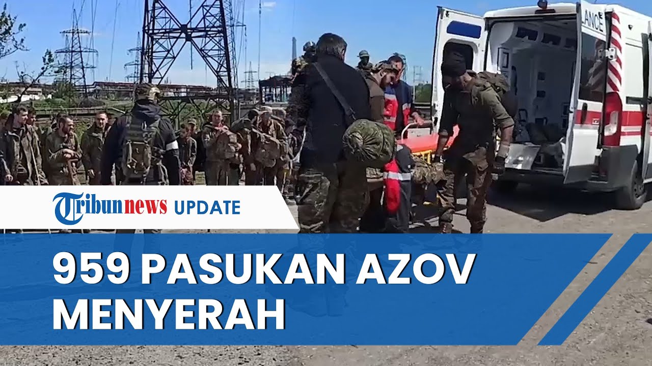 Detik-detik Pasukan Tentara Ukraina Pukul Mundur Militan Azov, 959 Menyerahkan Diri