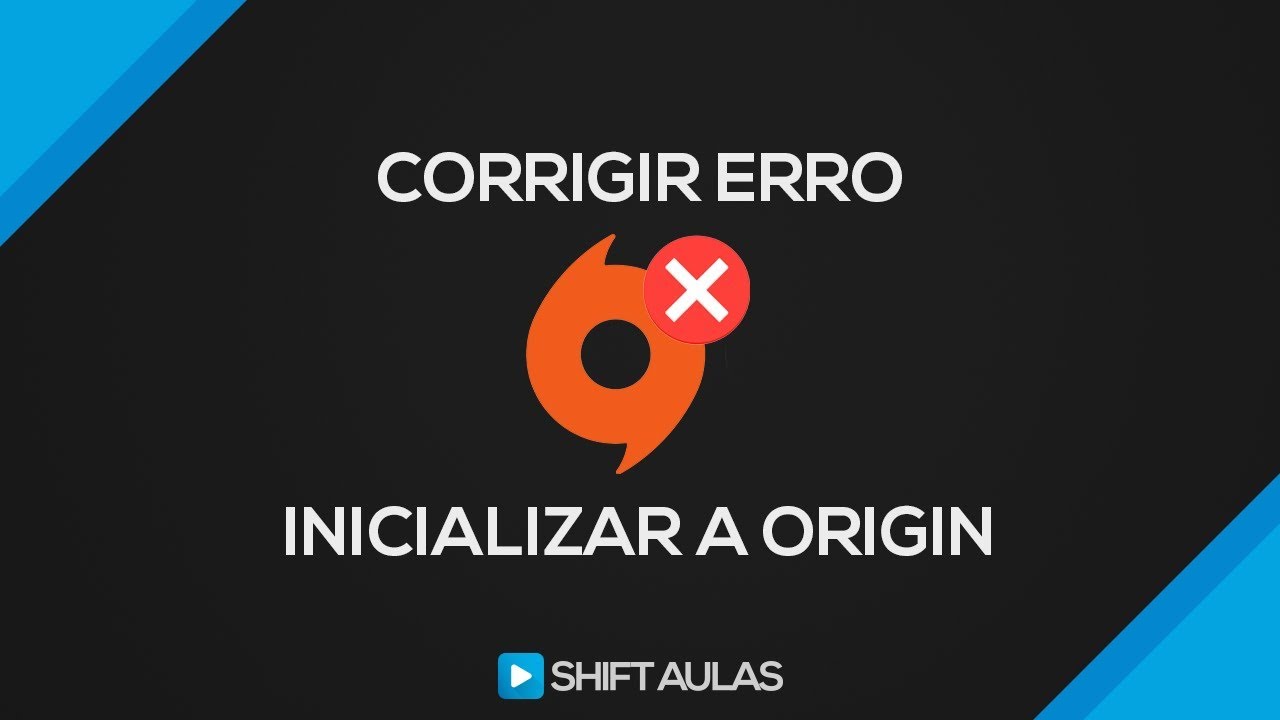 Como corrigir o erro de inicialização da Origin