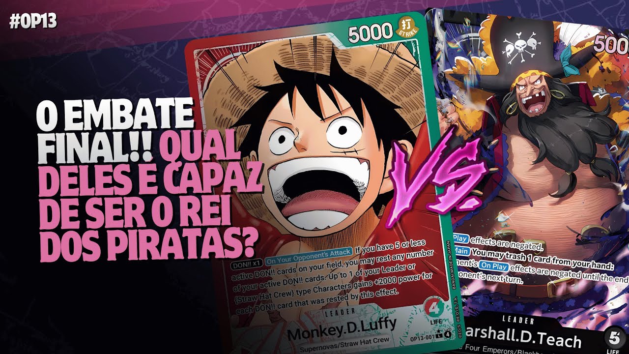 OP13 - RG Luffy VS B Marshall D. Teach