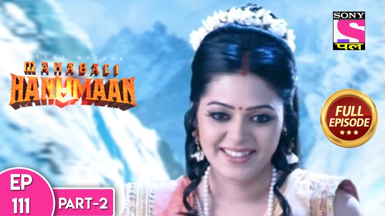 Sankat Mochan Mahabali Hanuman - Full Episode 111 - Part 2 - 13th December, 2017