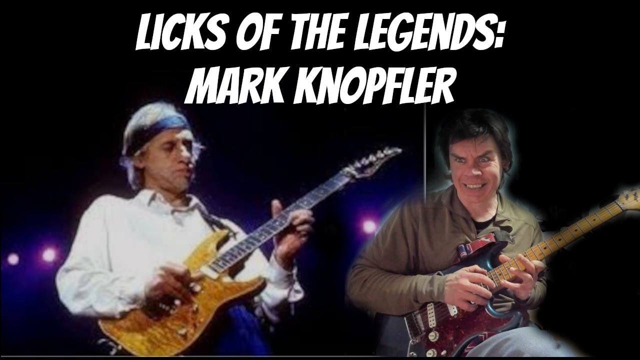 Licks Of The Legends - Mark Knopfler