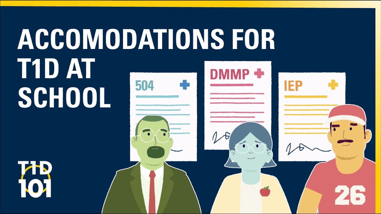 U-M Type 1 Diabetes 101 | Module 9 | Accommodations for T1D at School