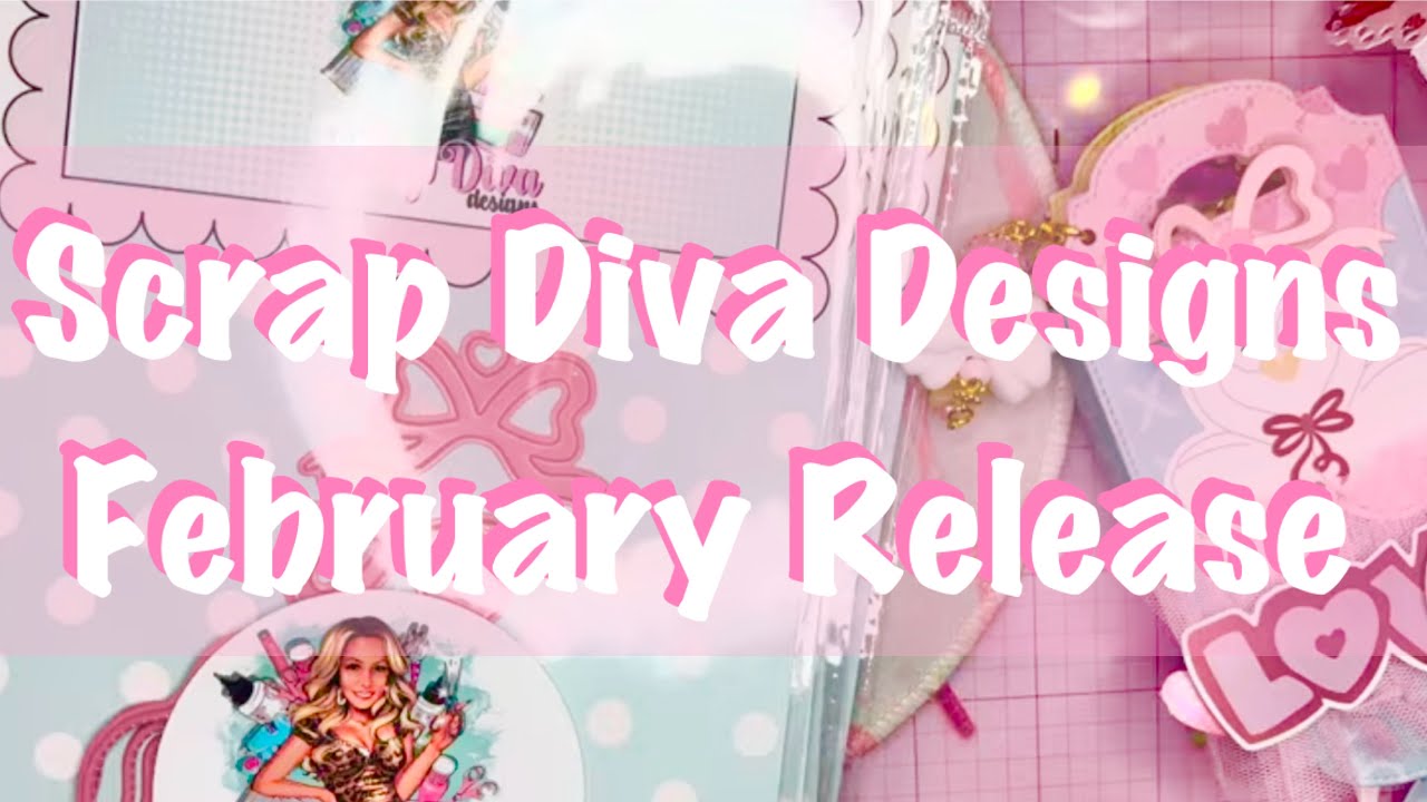 Scrap Diva Designs February 2026 Release