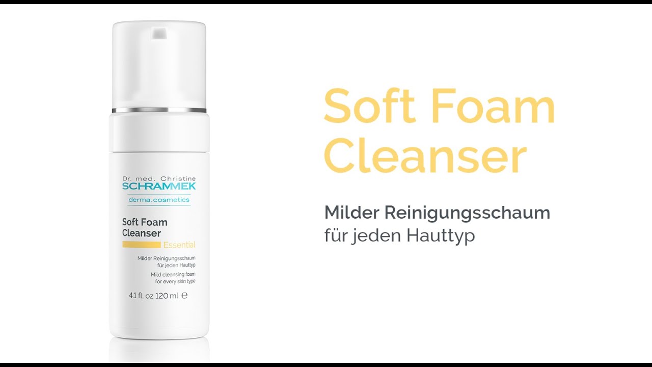 Soft Foam Cleanser  - Milder Reinigungsschaum f&uuml;r jeden Hauttyp