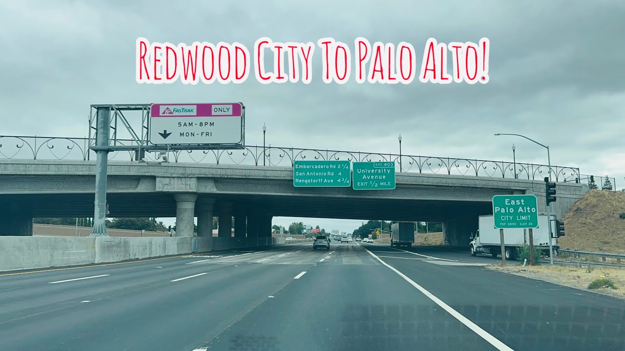 REDWOOD CITY TO PALO ALTO CALIFORNIA DRIVE!