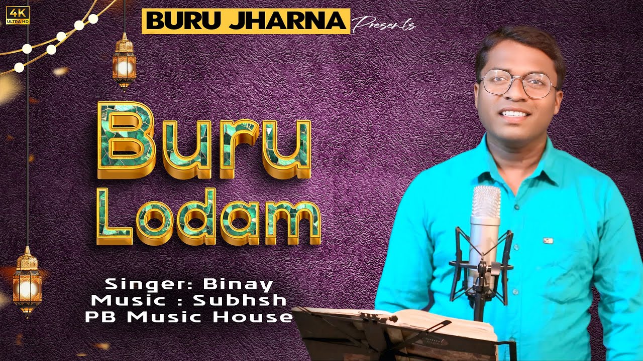 BURU LODAM || SINGER- BINAY || SANTALI VIDEO SONG by Buru Jharna