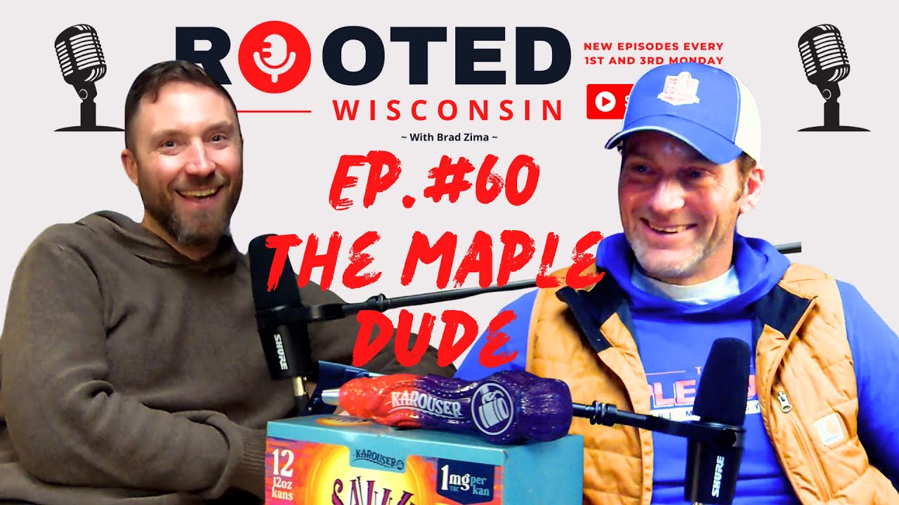 The Maple Dude - Maple Syrup, Social Media, and Albert the Amish Man | Rooted Wisconsin | Ep#60
