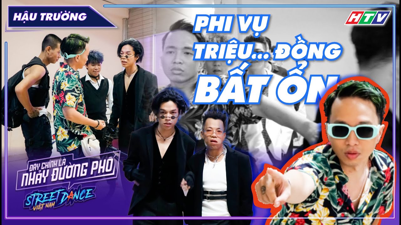 Phi Vụ Triệu Đồng Bất Ổn | HẬU TRƯỜNG | STREET DANCE VIỆT NAM