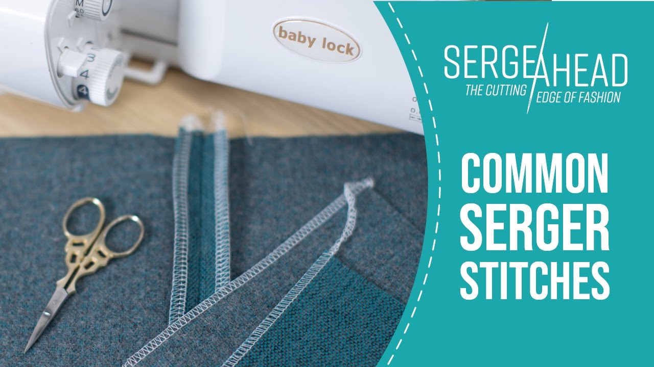 Common Serger Stitches