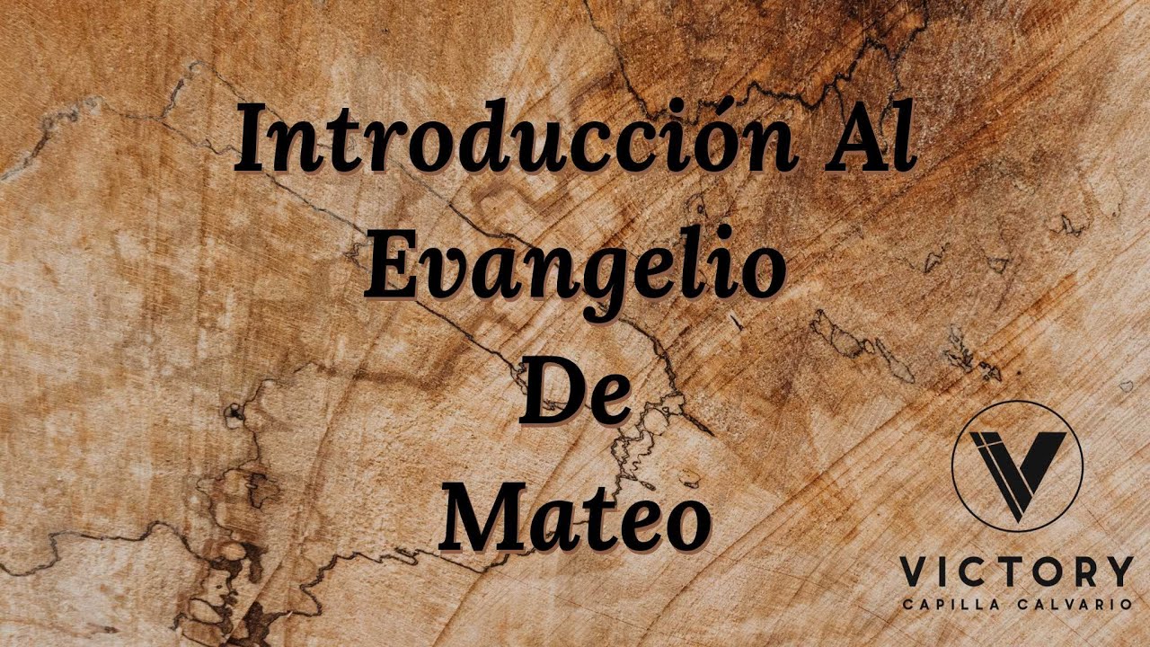 INTRODUCCIÓN AL EVANGELIO DE MATEO