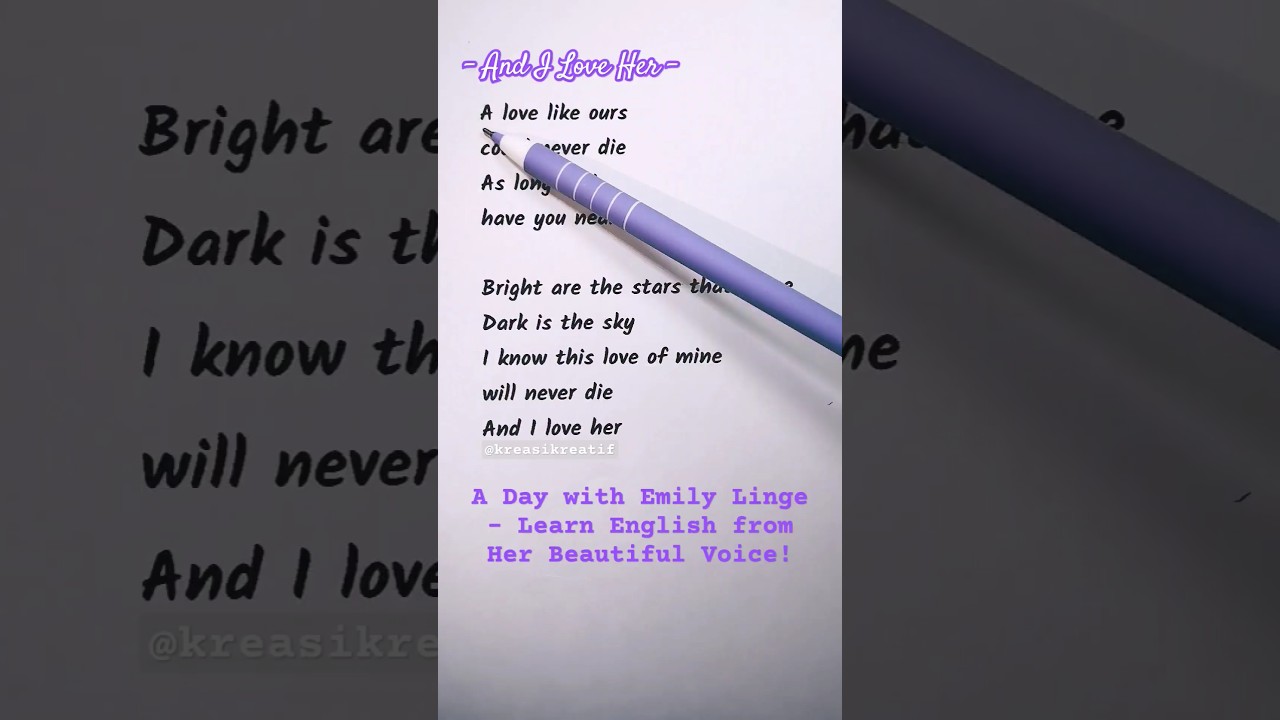 Learn Romantic English Phrases from &ldquo;And I Love Her&rdquo; &ndash; Emily Linge 🌹🎵