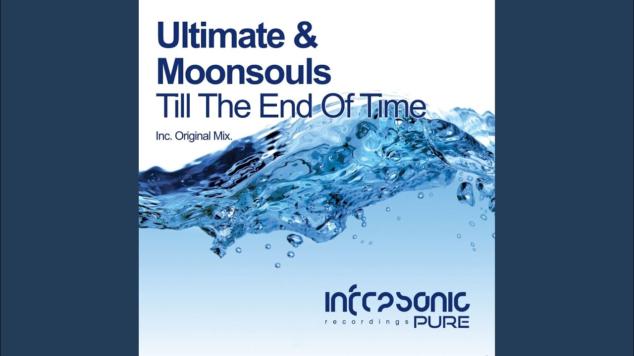 Till The End Of Time (Original Mix)