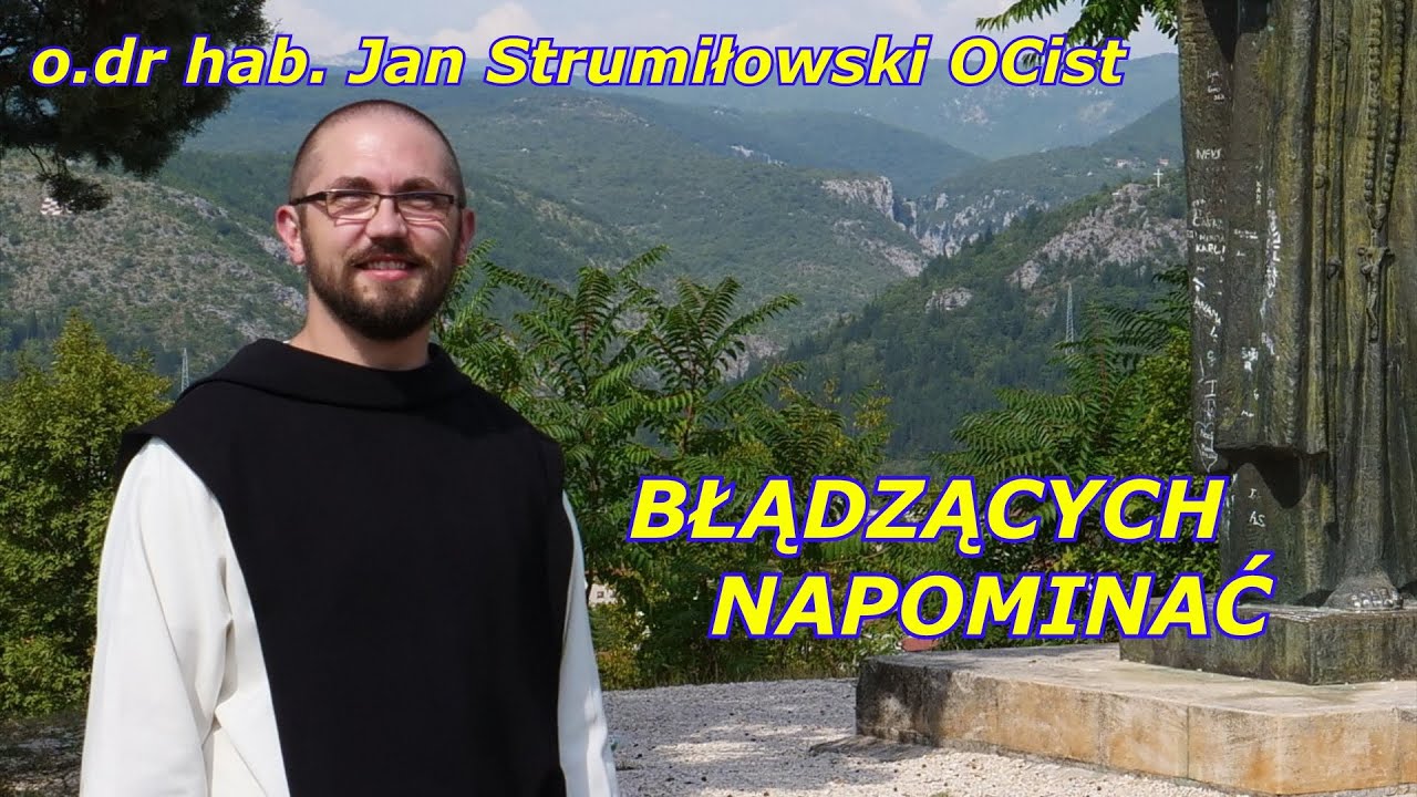 o. dr hab. Jan Strumiłowski - Błądzących napominać