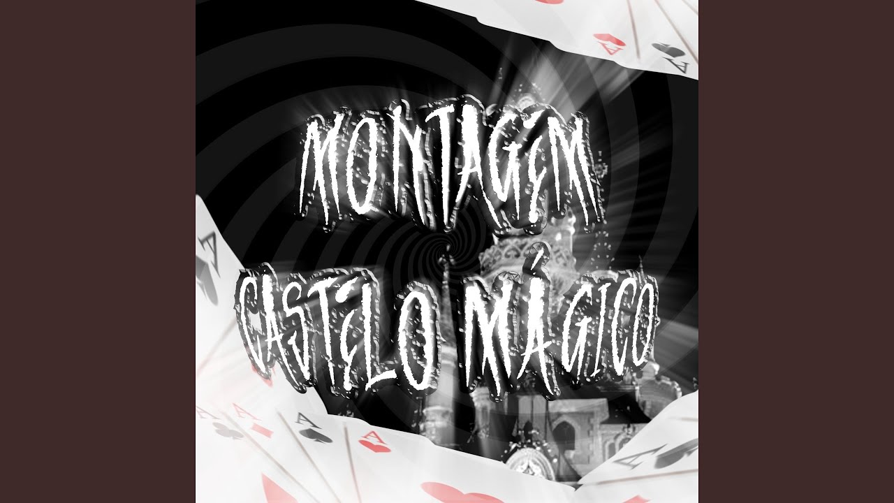 Montagem Castelo Mágico (Super Slowed)