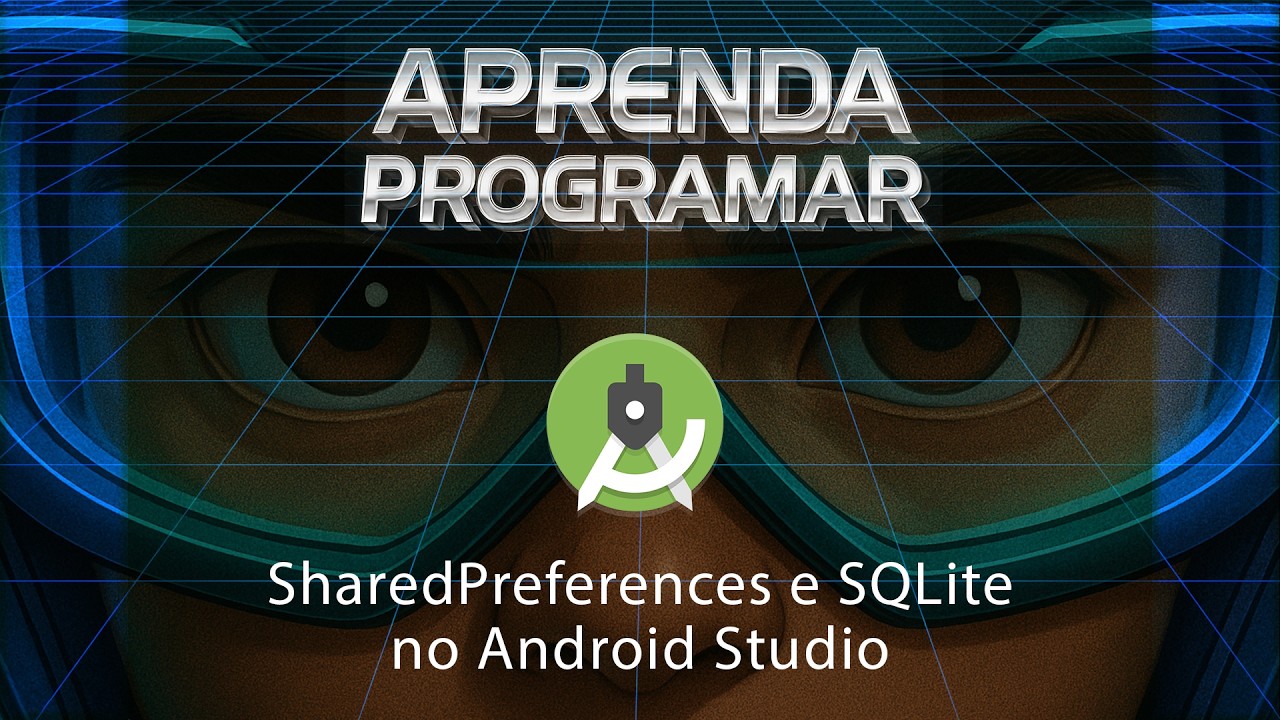Armazenamento de Dados no Android Studio com Java: SharedPreferences e SQLite (Tutorial Completo)