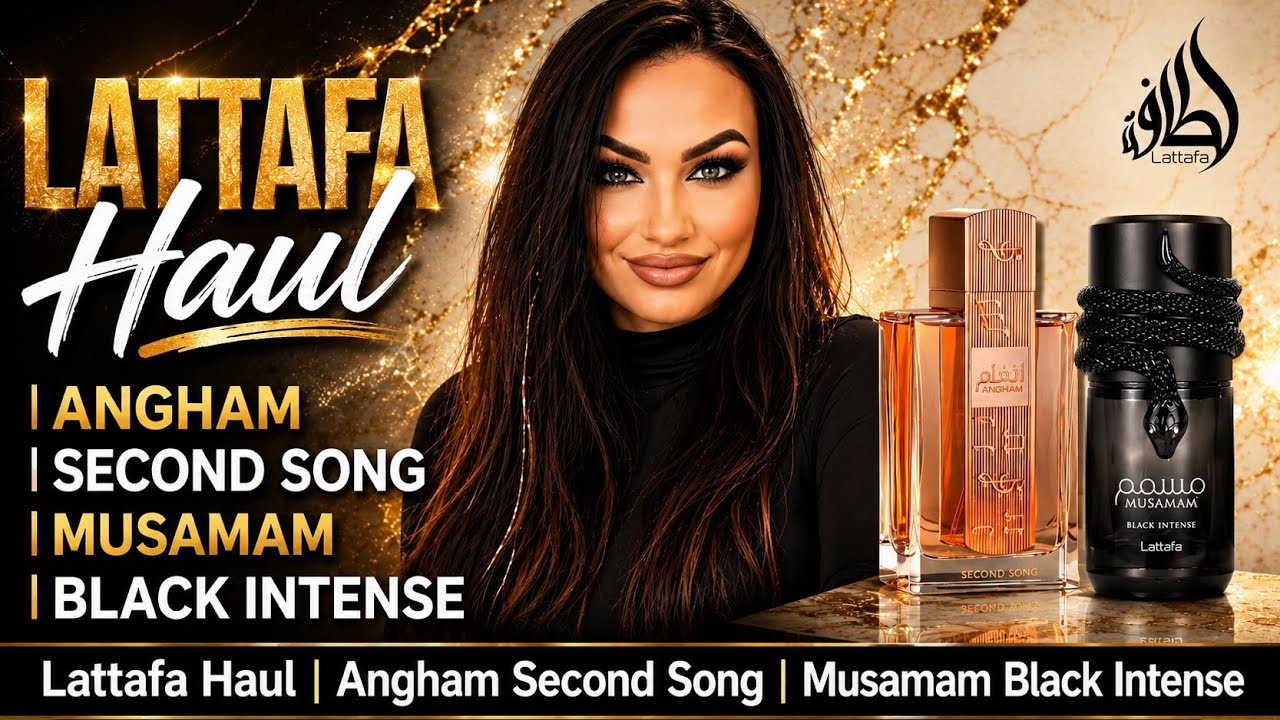 Lattafa Haul | Angham Second Song | Musamam Black Intense 