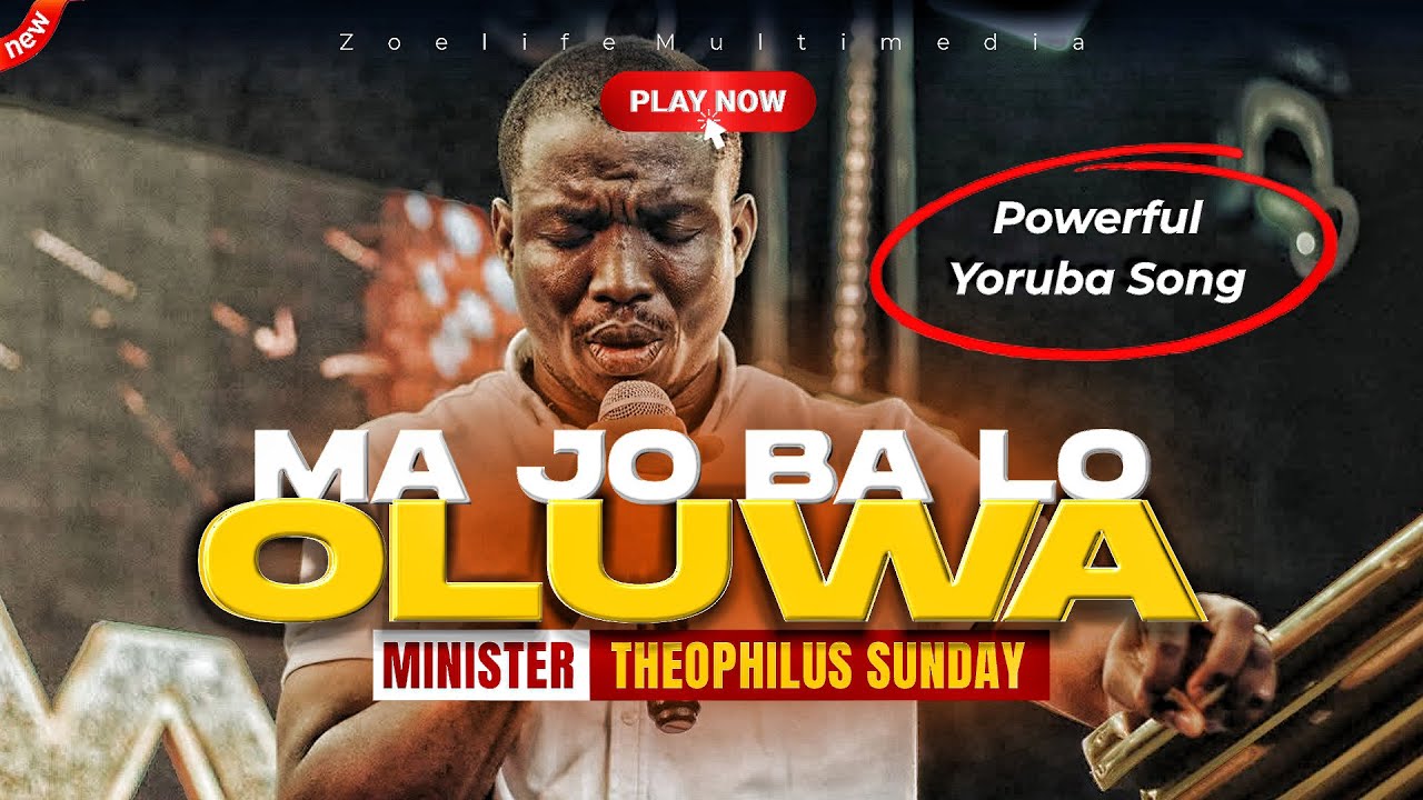 MA JO BA LO OLUWA: POWERFUL YORUBA SONG🔥 - THEOPHILUS SUNDAY CHANTS, WORSHIP & PRAYER TIMES