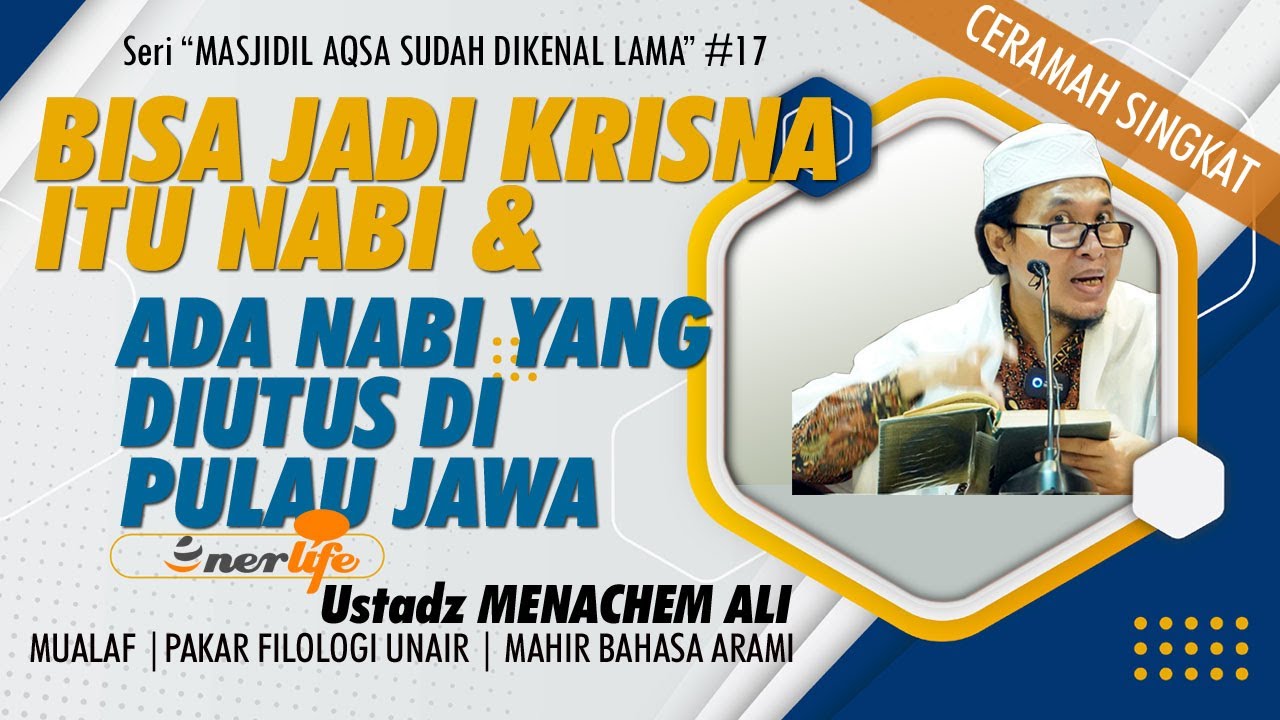 BISA JADI KRISNA ITU NABI & Ada Nabi Diutus di Pulau Jawa | Ustadz MENACHEM ALI