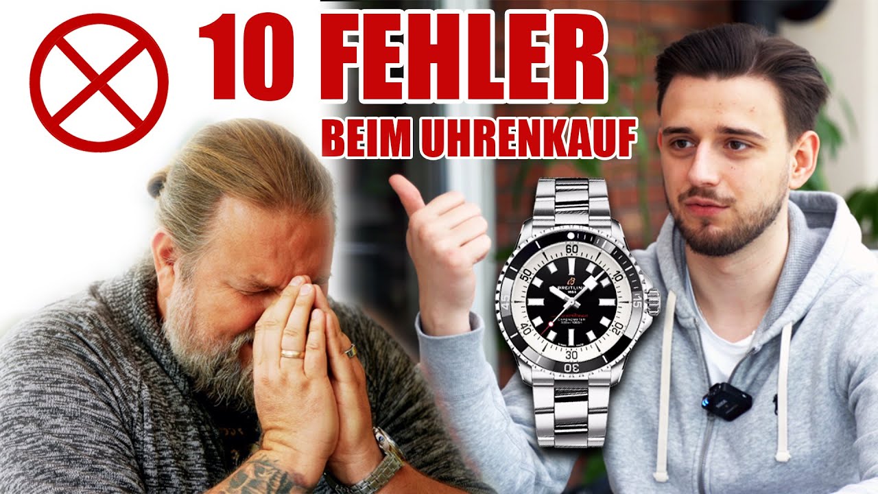 10 ANF&Auml;NGER-FEHLER, die DU 2023 NICHT machen willst | UHRENKAUF / LUXUSUHR