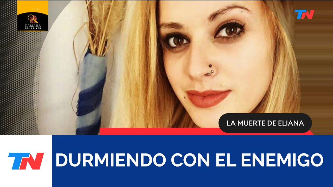 LA MUERTE DE ELIANA: Durmiendo con el enemigo