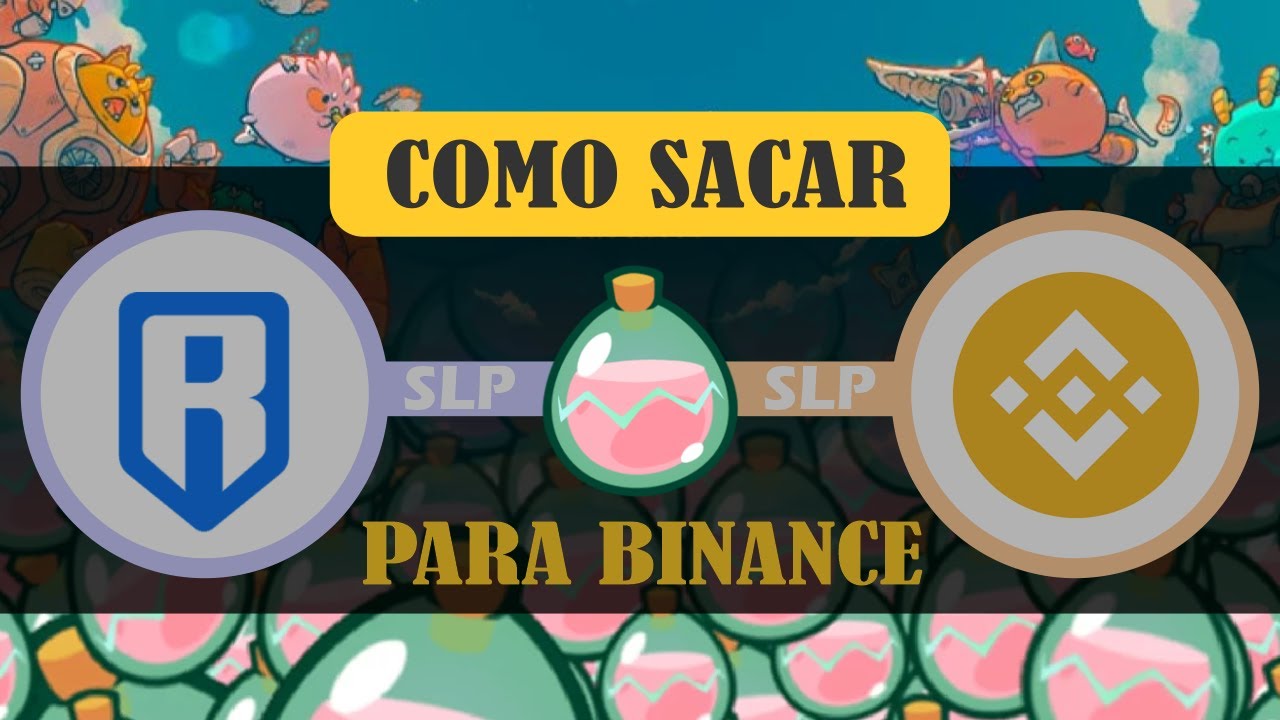 Como sacar SLP direto para Binance sem taxas 💰 Tutorial Axie Infinity na prática