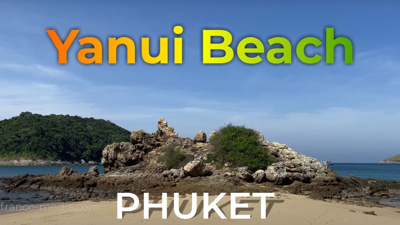 Yanui Beach &bull; Phuket &bull; Thailand