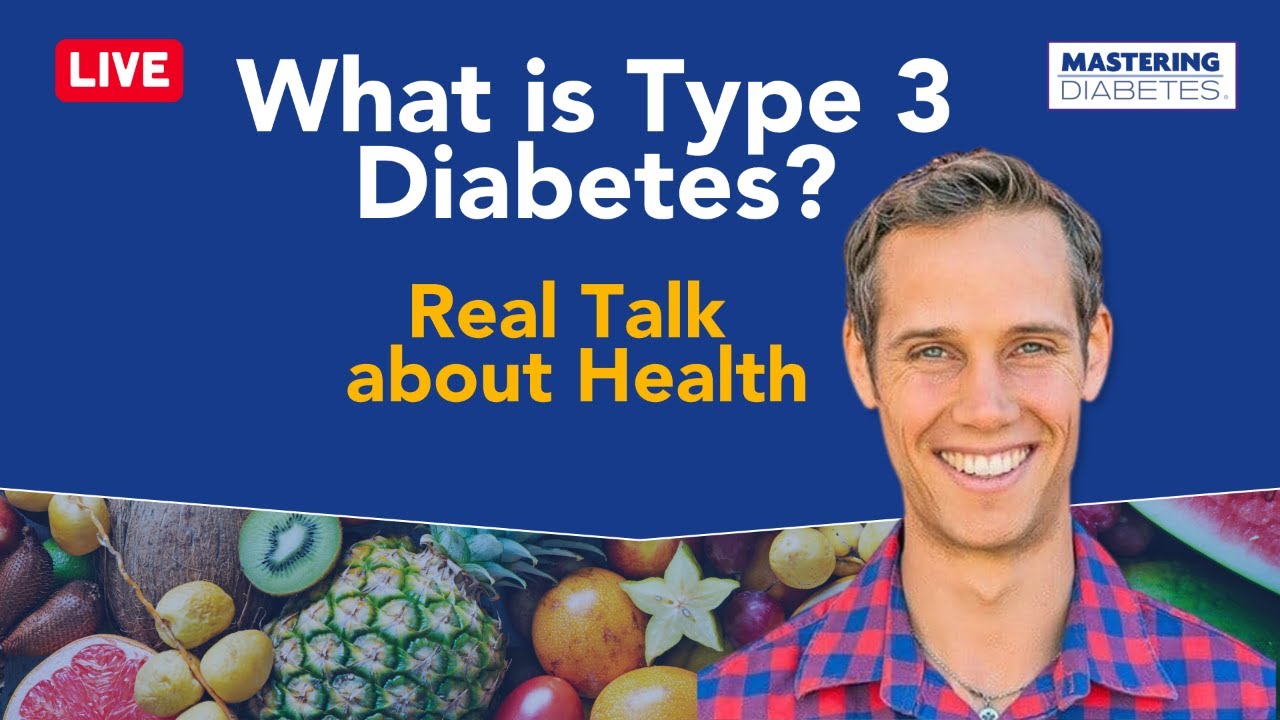 What is Type 3 Diabetes?