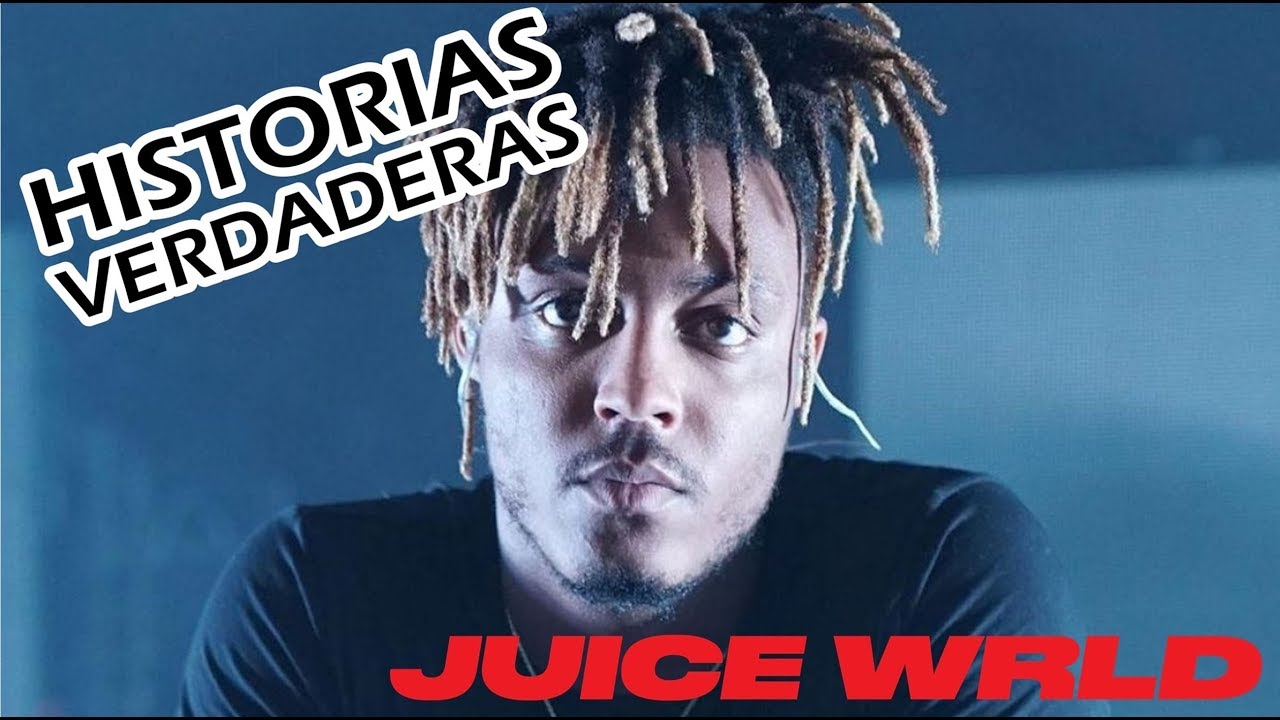 HISTORIAS VERDADERAS: Juice WRLD