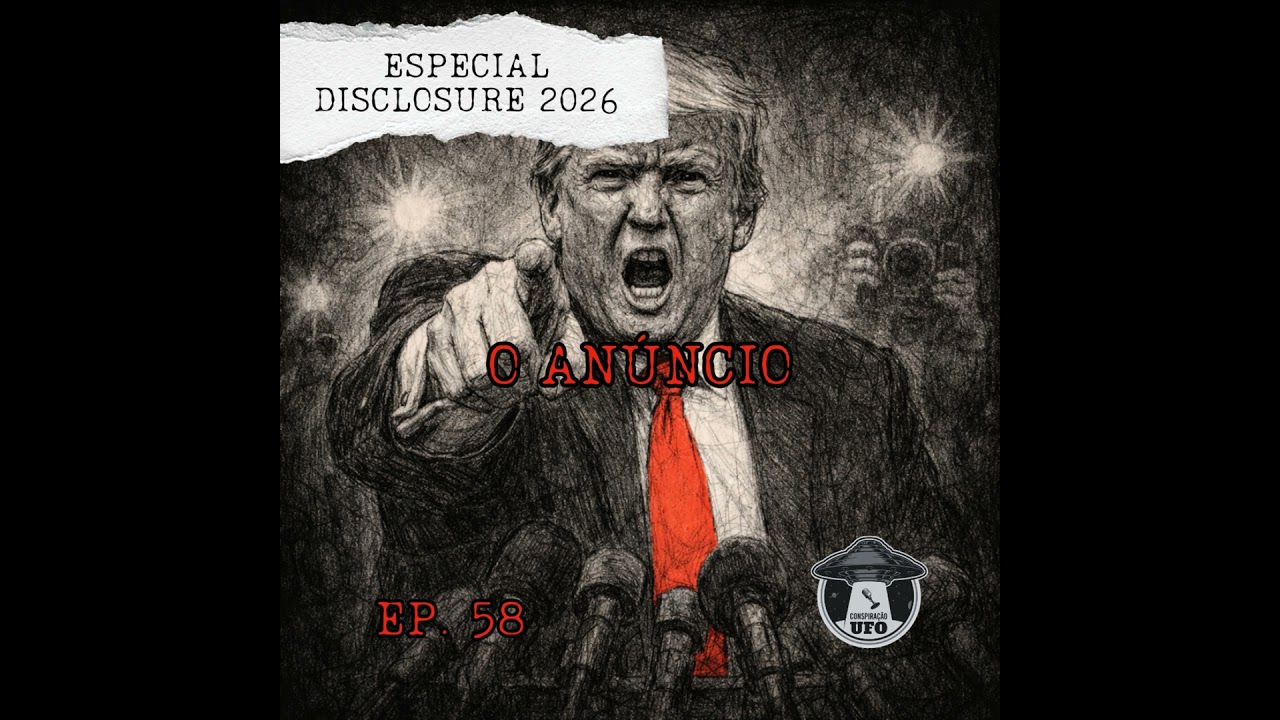 EP 58 - O Anúncio- Especial Disclosure 2026