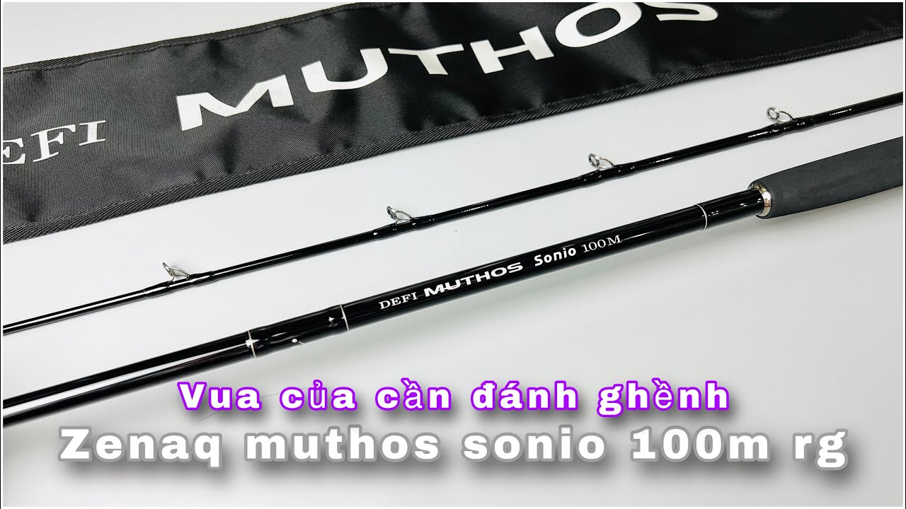 Cần câu ghềnh , câu lóc nhái thiệt đáng mua nhất   , zenaq muthos sonio 100mrg ( 2024 )