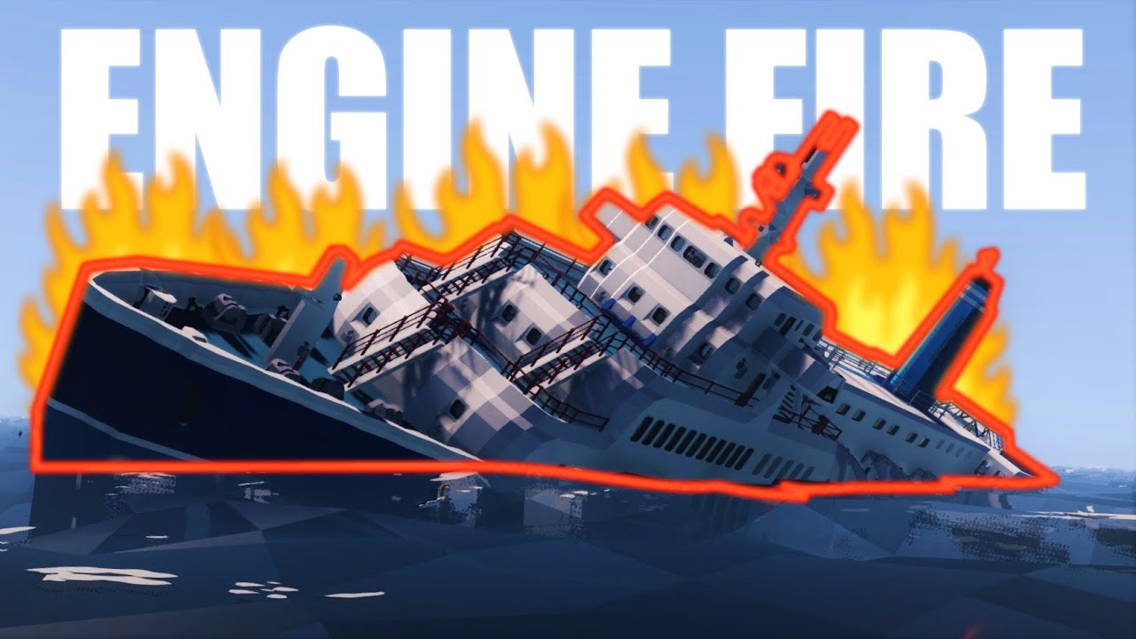 Engine Fire Sinks Ship! | Stormworks: Build and Rescue | With Ben