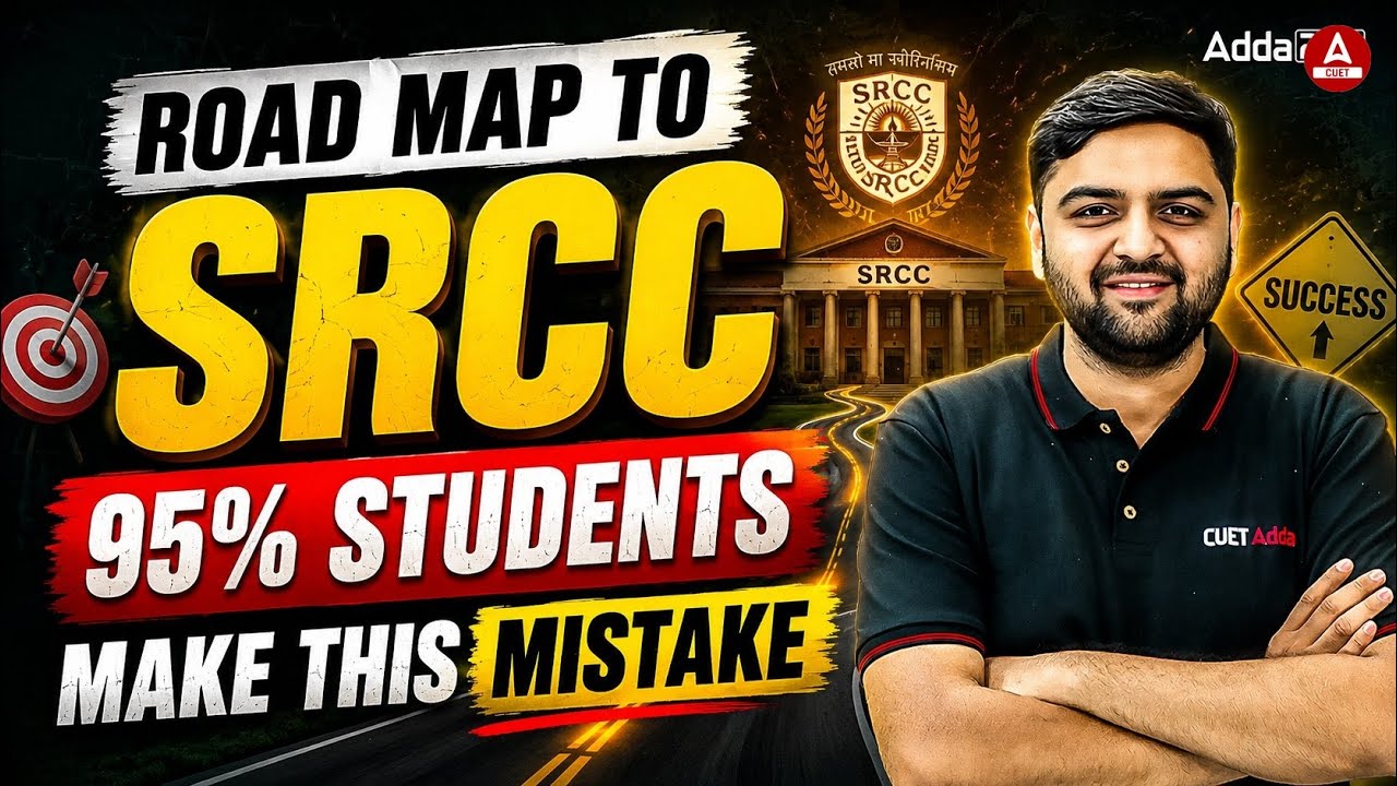 CUET Commerce 2027 Preparation🔥 SRCC Roadmap 2027 | 95% Students Make This BIG Mistake!