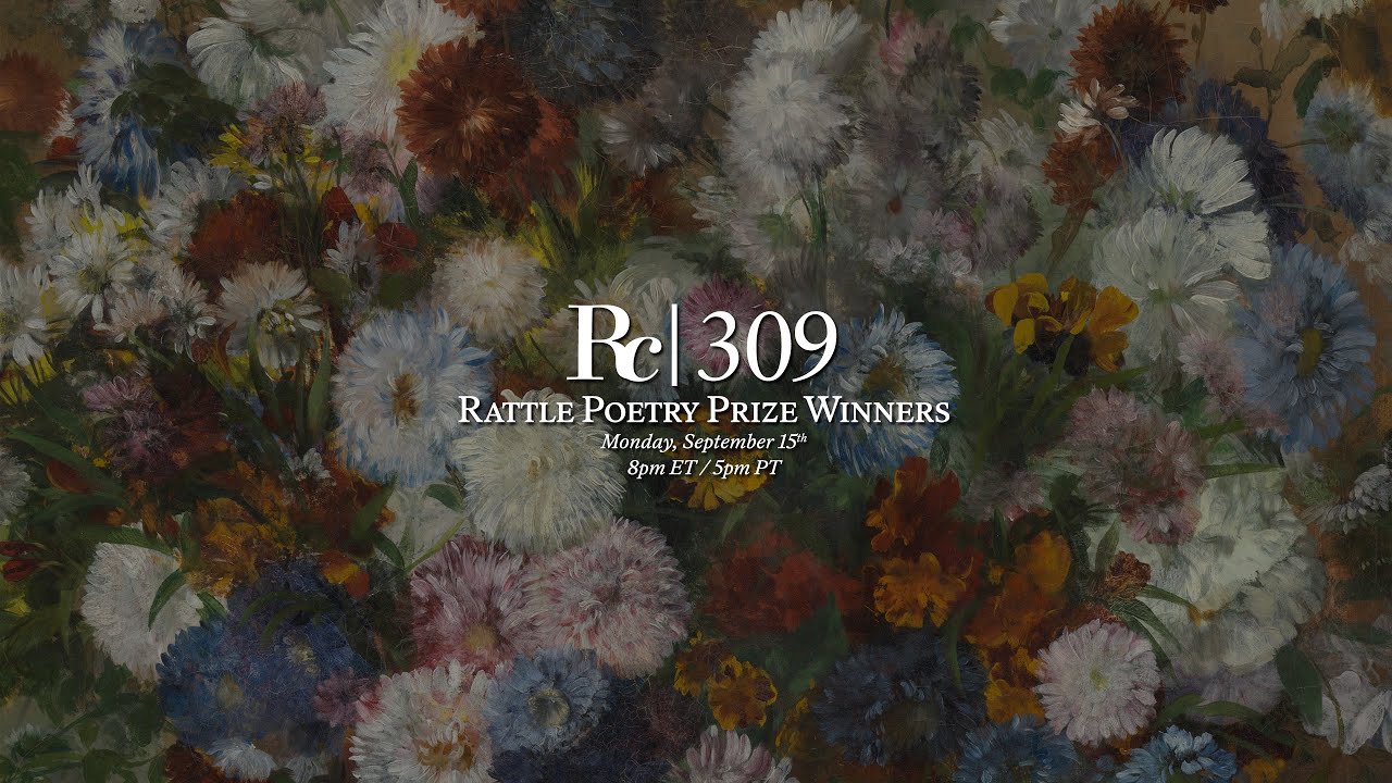 Rattle Poetry Prize Winners | Rattlecast 309