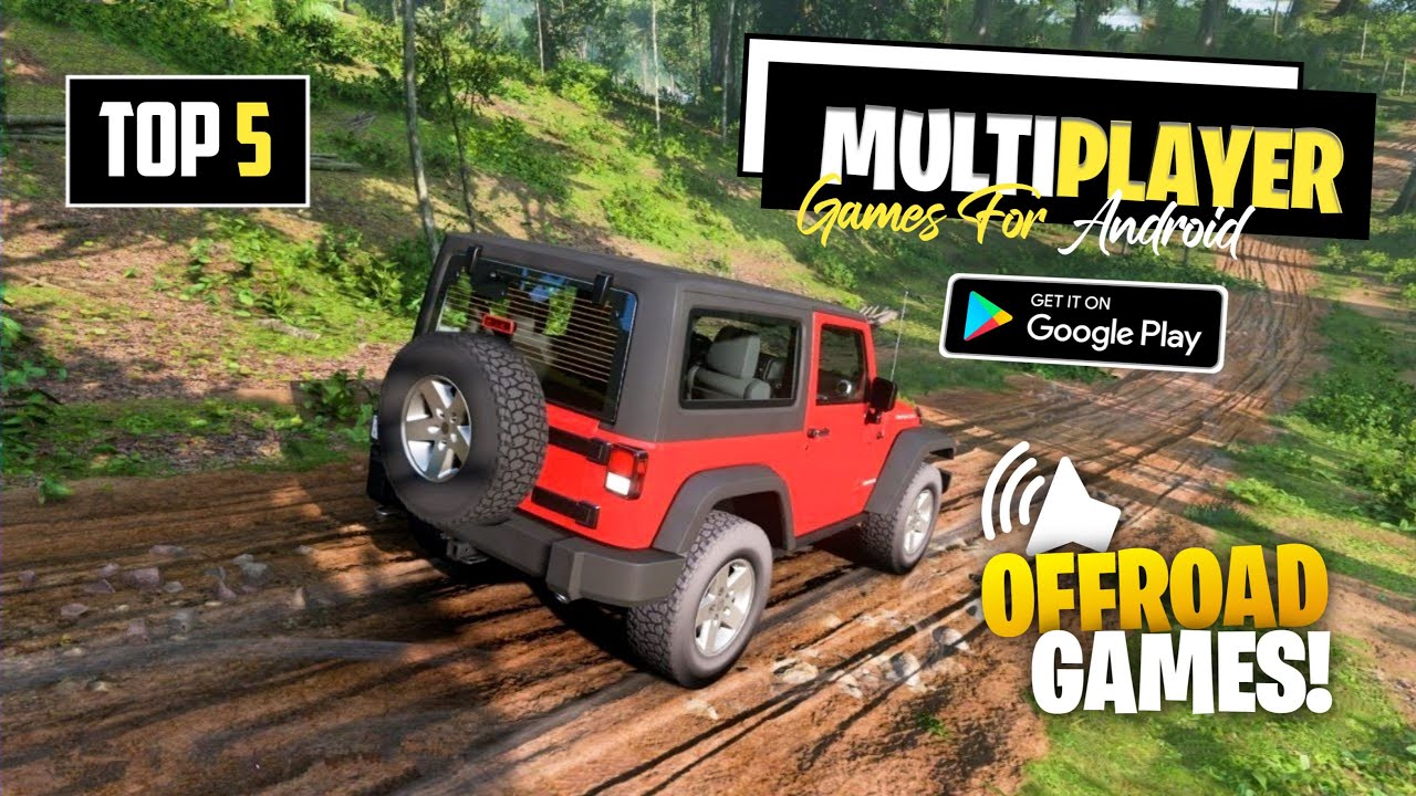 Top 5 Multiplayer Offroad Games For Android | Online Multiplayer Games For Android