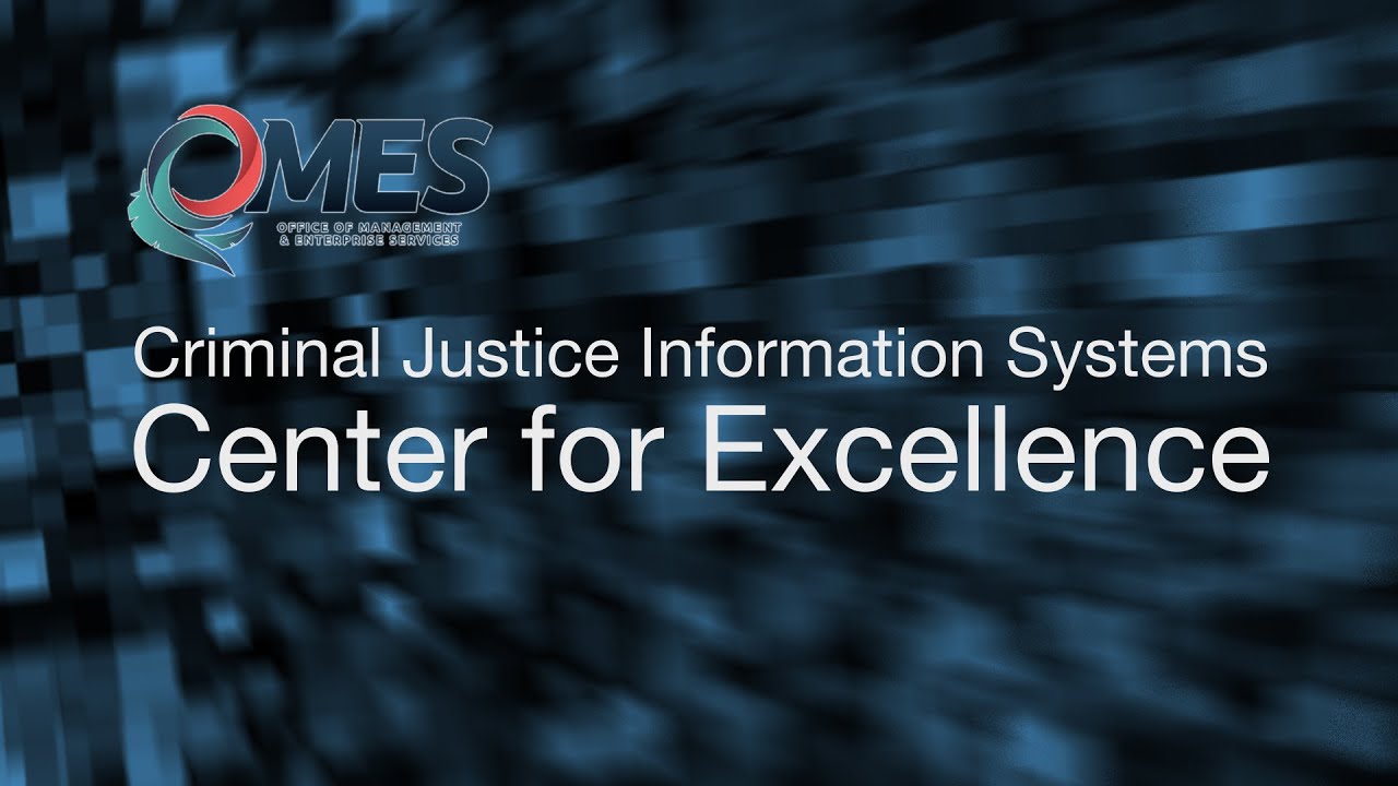 Criminal Justice Information Systems Center for Excellence