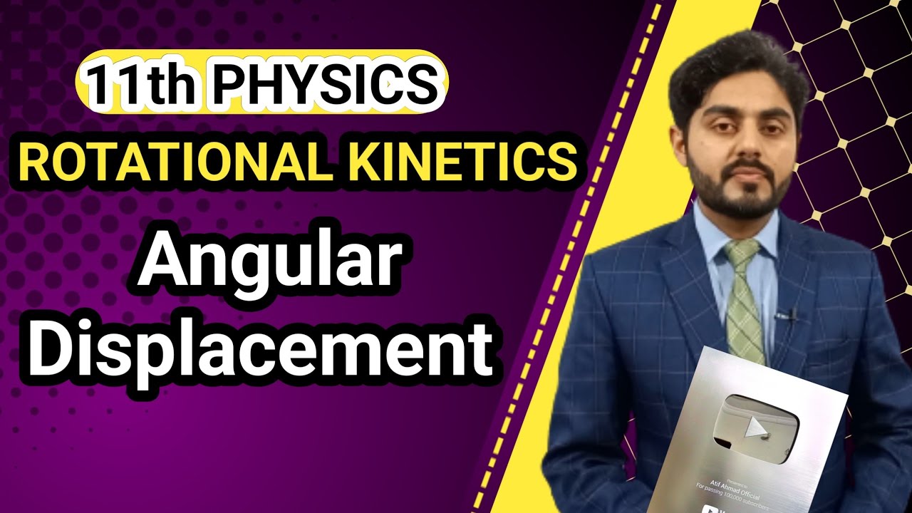 Rotational kinematics | Angular Displacement class 11 | National book foundation | NBF | all boards