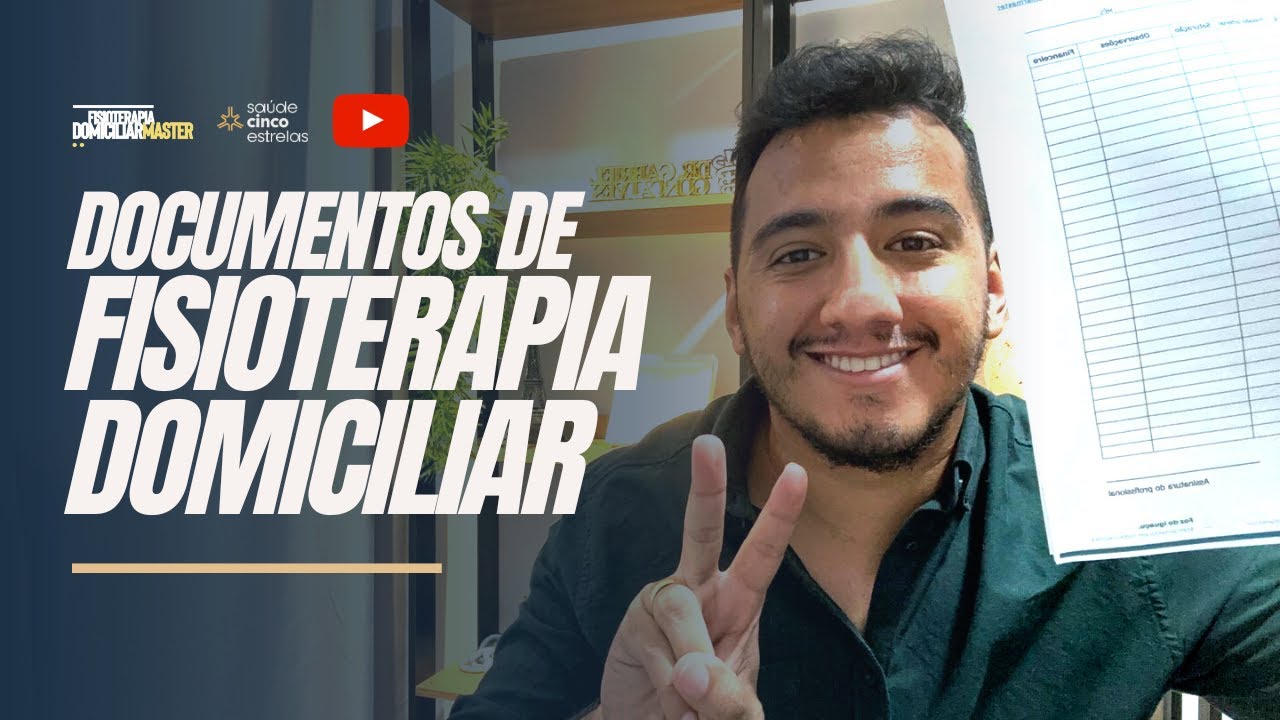 OS DOCUMENTOS DE FISIOTERAPIA DOMICILIAR - Conheça todos eles fisioterapeuta.