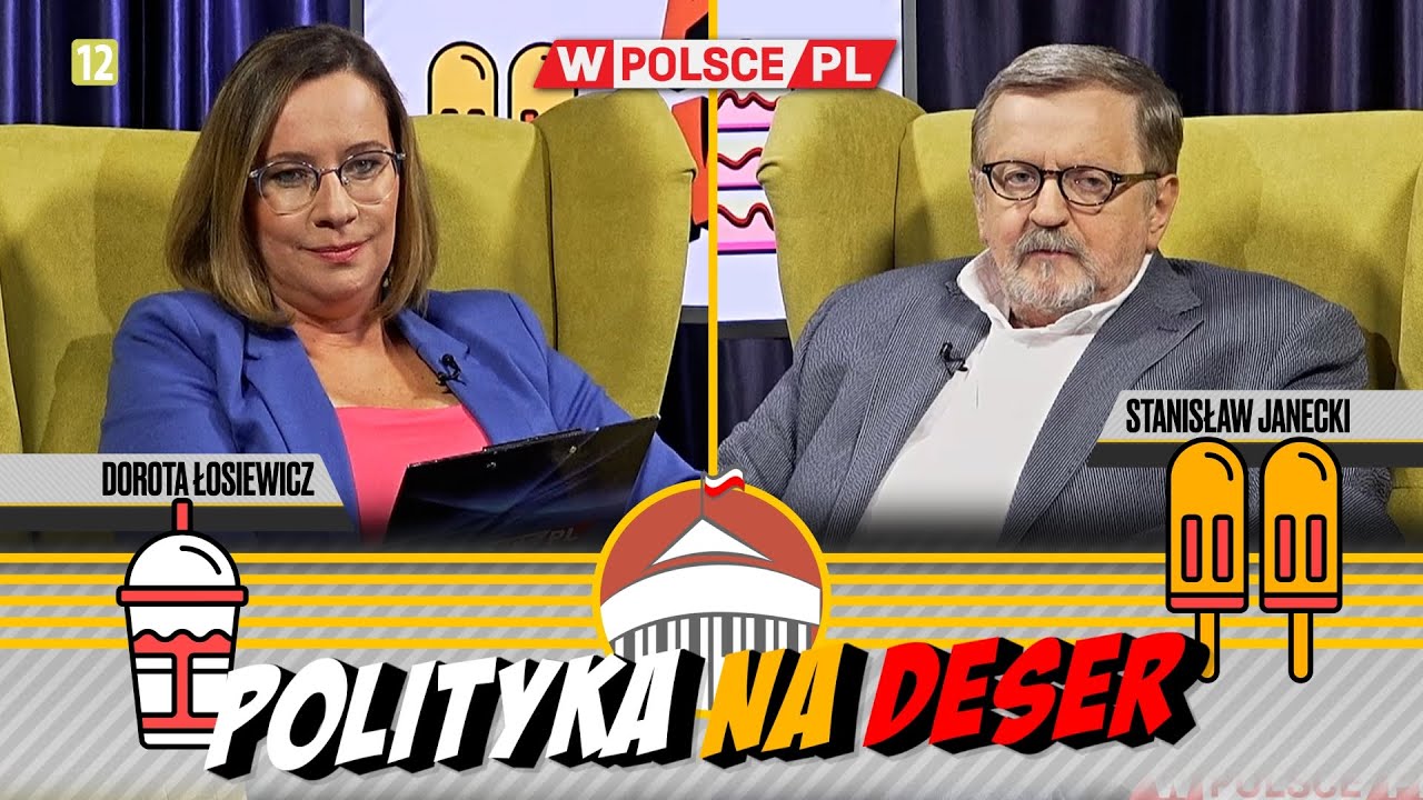 POLITYKA NA DESER | Dorota Łosiewicz i Stanisław Janecki (13.05.2024)