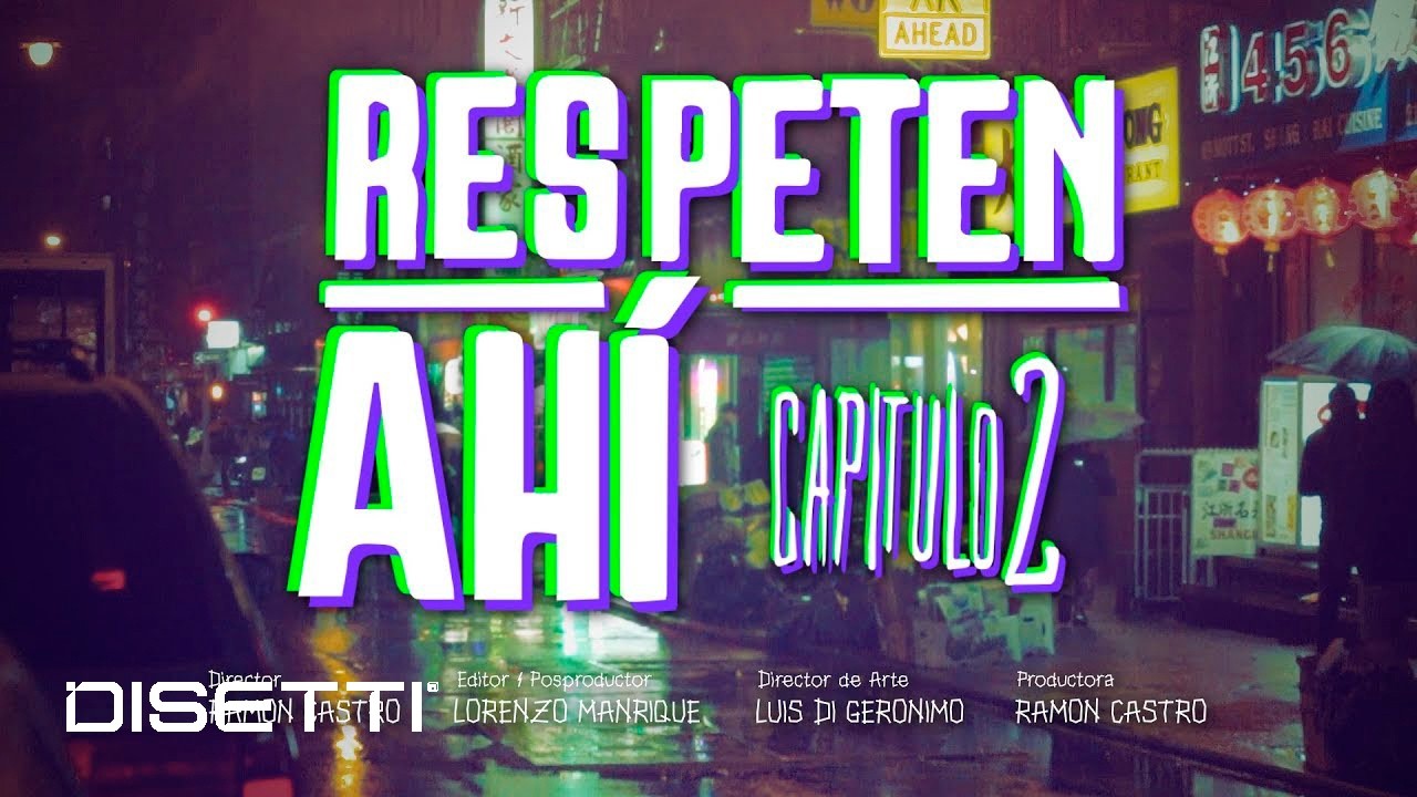 Sibilino - Respeten Ahí (Capitulo 2)