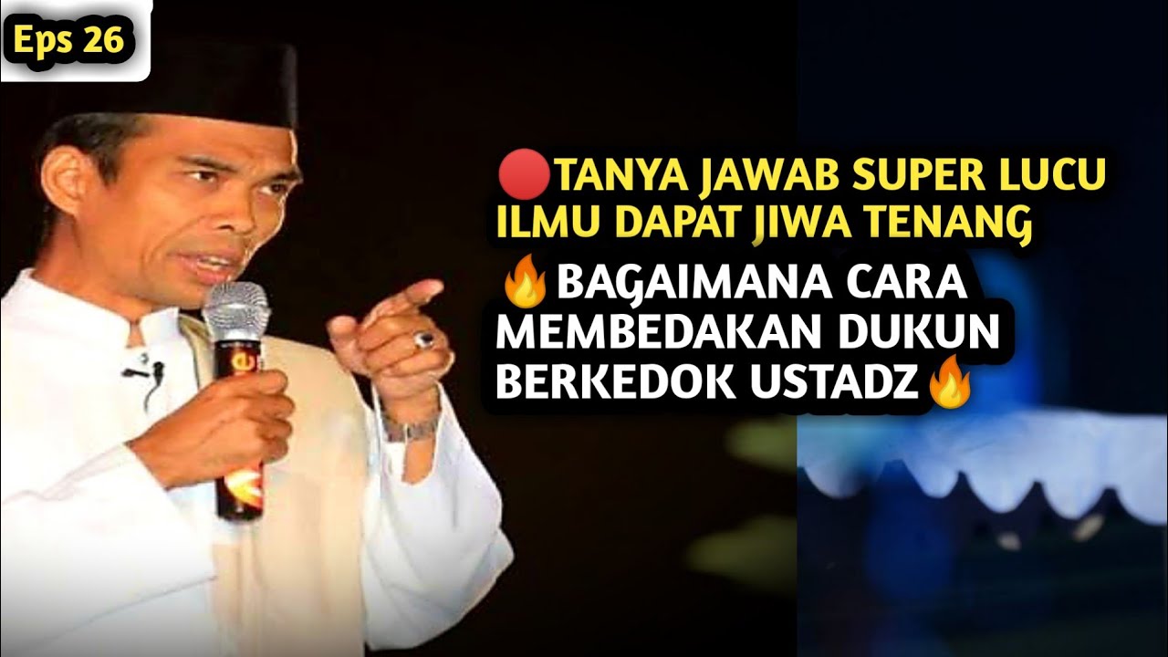 TANYA JAWAB LUCU PENENANG HATI & JIWA🔥BAGAIMANA MEMBEDAKAN DUKUN BERKEDOK USTADZ❗USTADZ ABDUL SOMAD