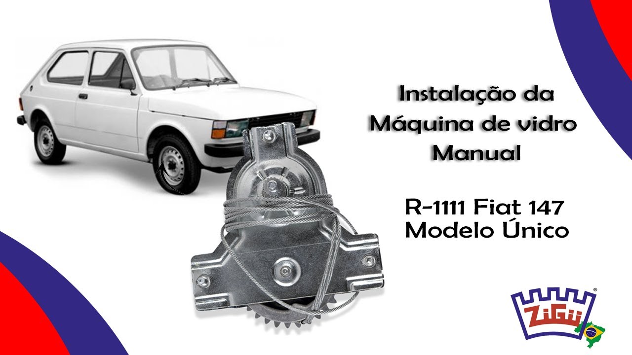 Instalação da máquina de vidro manual R-1111 Fiat 147 - Modelo Único