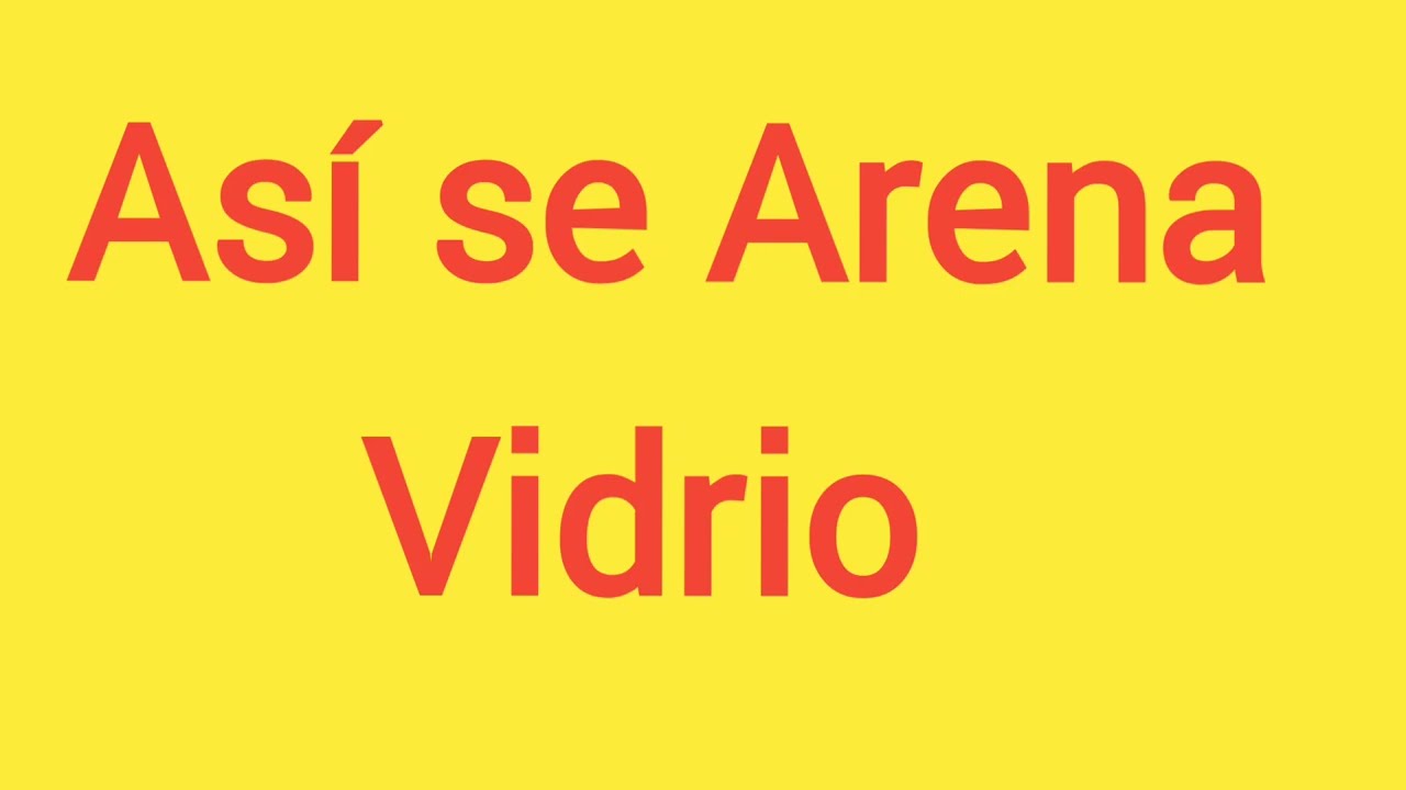 C&oacute;mo  Arenar en Vidrio