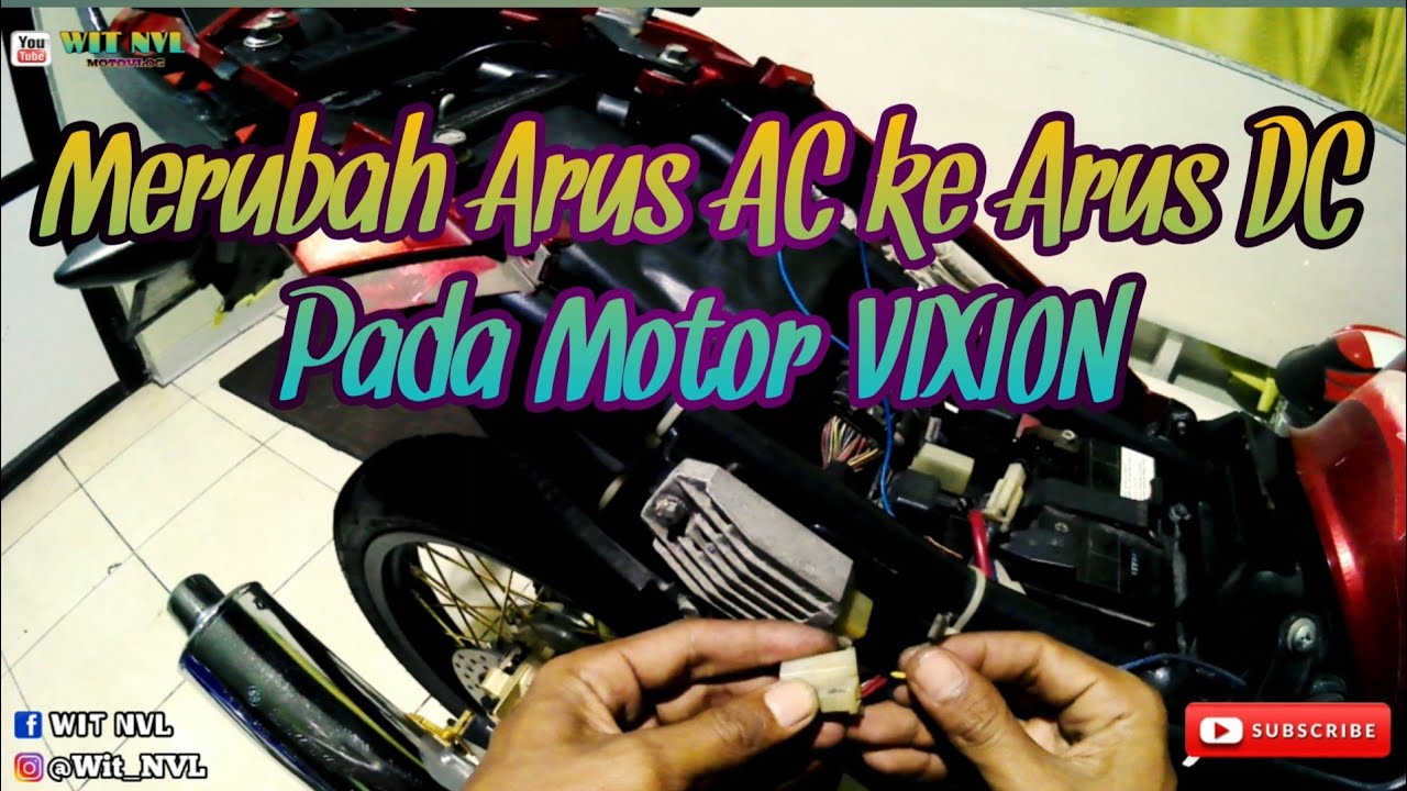 MERUBAH ARUS AC KE ARUS DC pada motor VIXION dengan mudah dan aman | Tutorial
