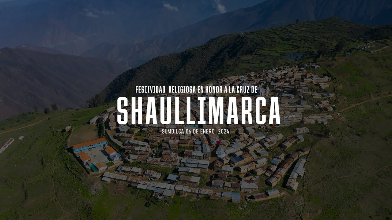 SUMBILCA 2024 - PARTE 1 - ENTIDAD DE SHAULLIMARCA.