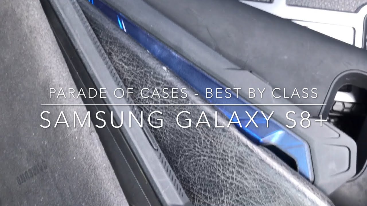Parade of Best Cases for the Galaxy S8 Plus