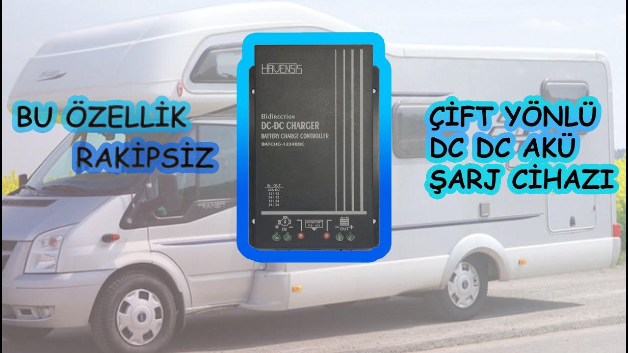 Havensis Çift Yönlü DC-DC Akü Şarj Cihazı - Takviye Şarj Modu Tanıtımı, Bidirection DC-DC Charger