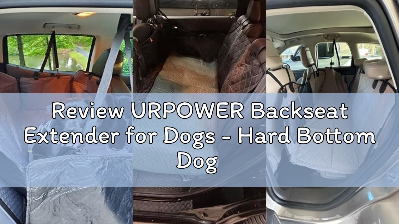 Review URPOWER Backseat Extender for Dogs - Hard Bottom Dog Car Seat Cover for Back Seat, Dog Hammoc