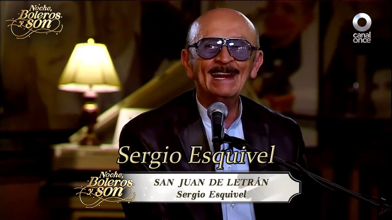 San Juan De Letrán - Sergio Esquivel - Noche, Boleros y Son