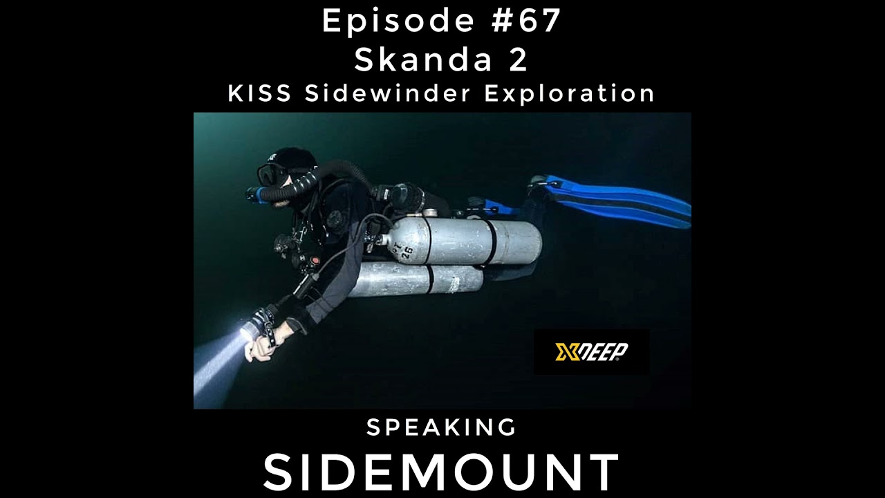 E067 - Skanda 2 - KISS Sidewinder Exploration